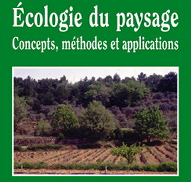 Ecologie du paysage. Concepts, méthodes et applications