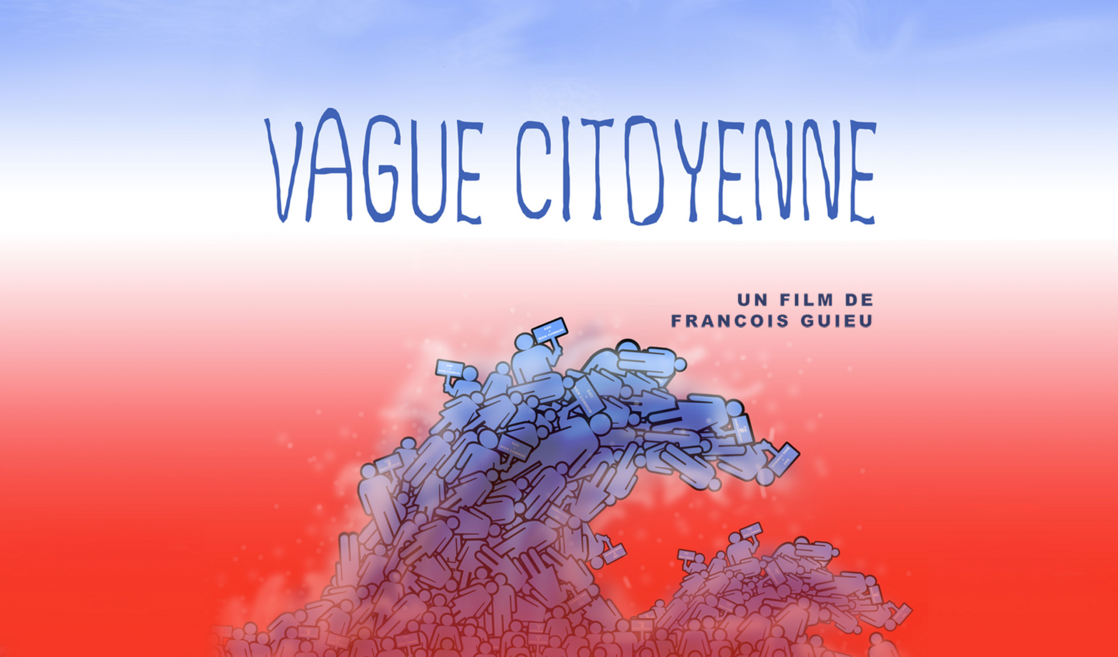 Vague Citoyenne, film documentaire de François Guieu