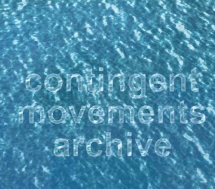 Contingent Movements Archive, un projet de Hanna Husberg, Laura McLean et Kalliopi Tsipni-Kolaza