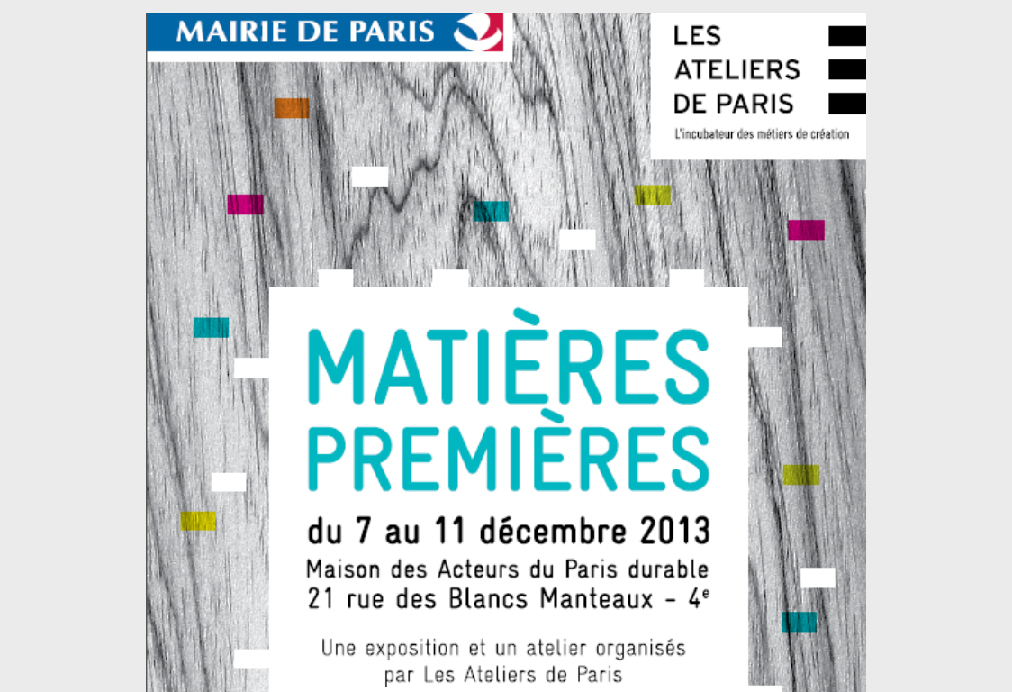 « Matières Premières» à la Maison des Acteurs du Paris Durable