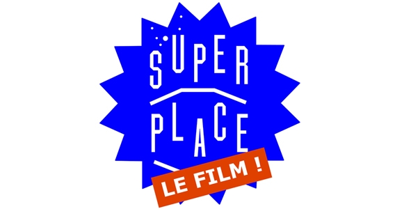 Superplace : Le Film !