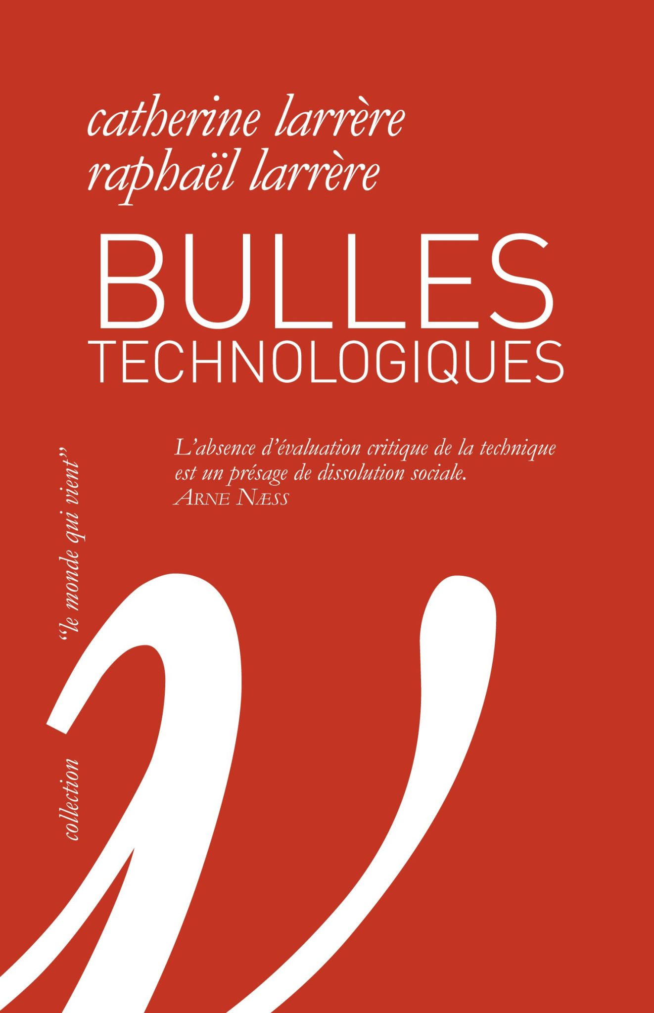 Bulles technologiques, de Catherine Larrère et Raphaël Larrère